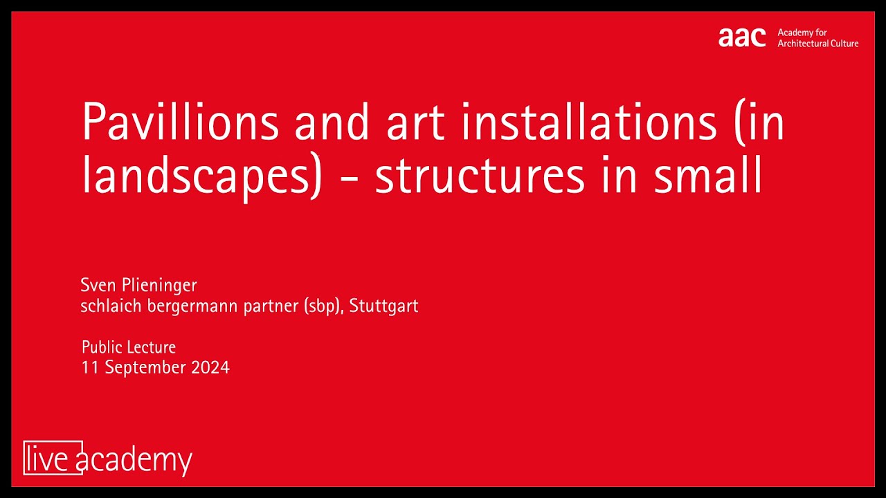 Sven Plieninger: Pavillions and art installations (in landscapes) - structures in small