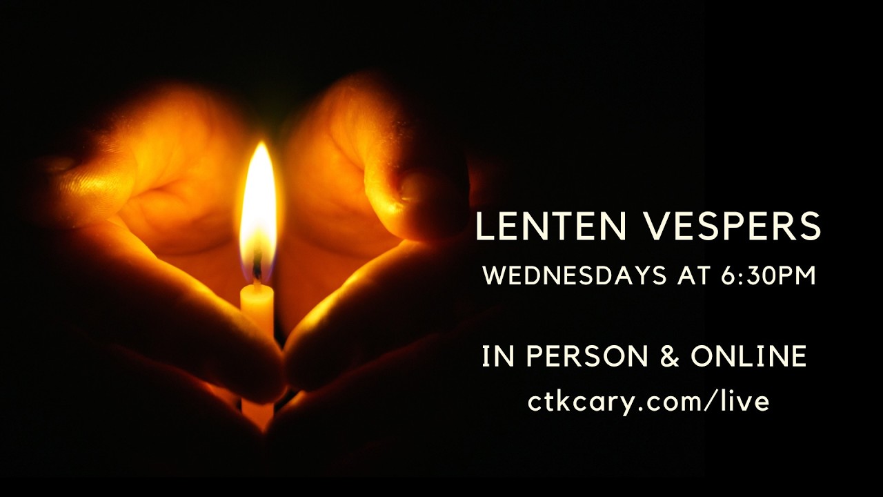 Lenten Vespers Service | February 25, 2026 | CTK