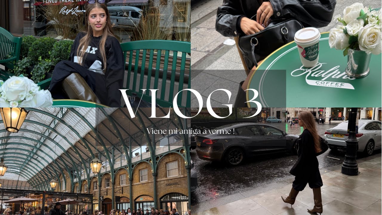 Mi amiga viene a verme a Londres | Vlog 3