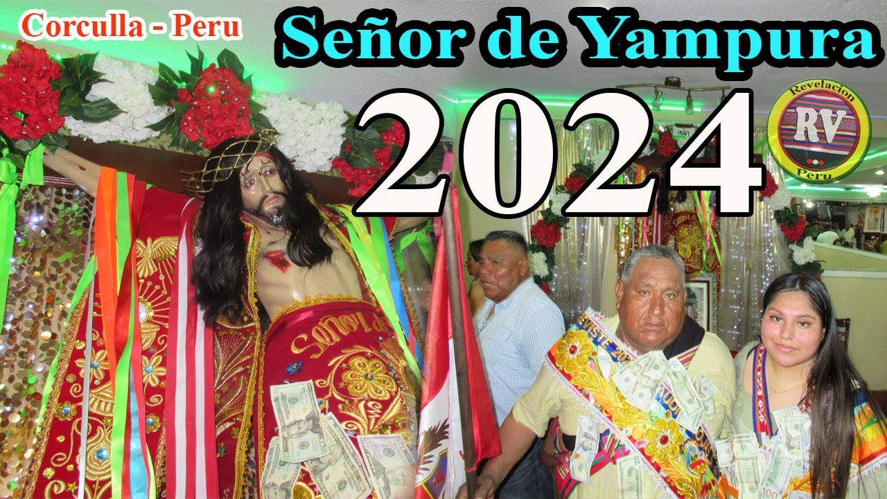 Señor de YAMPURA - Corculla Ayacucho Peru 2024 ►Dia Central
