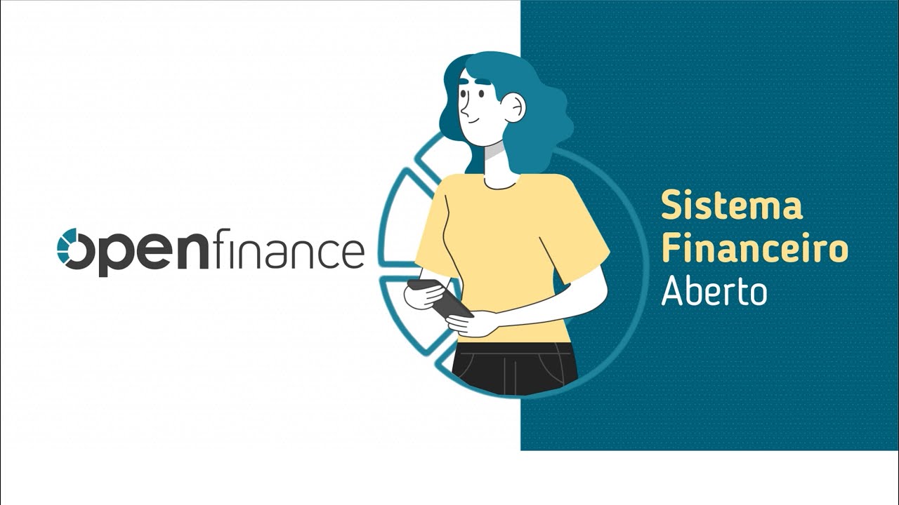 Voc&ecirc; j&aacute; conhece o Open Finance ou Sistema Financeiro Aberto?