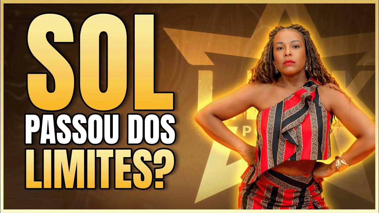 SOL SE EXALTA E VAI PARA CIMA DE JULIANO E ANA PAULA | LINK PODCAST