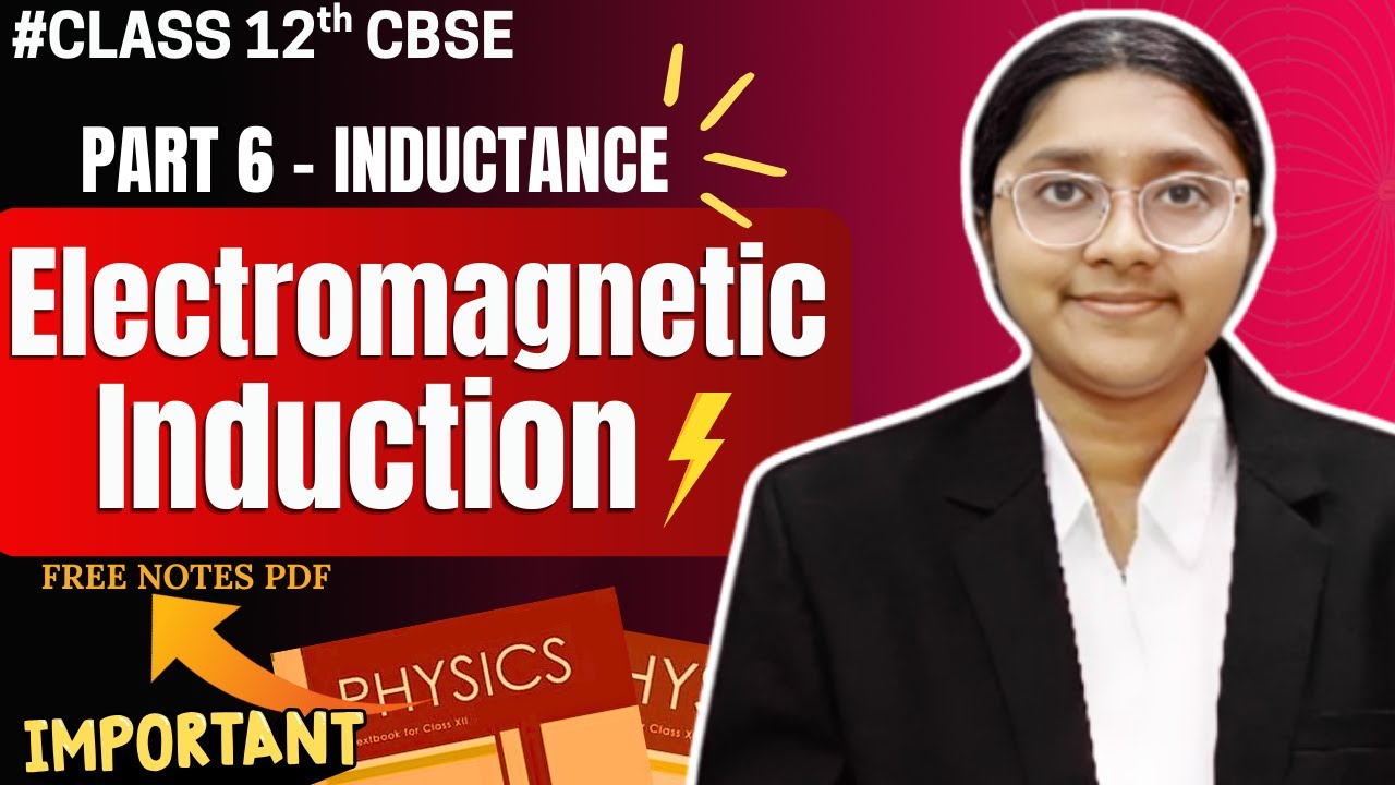 Class 12 Physics- Inductance | Electromagnetic Induction | Part 6 | In Tamil | 2026 Boards|