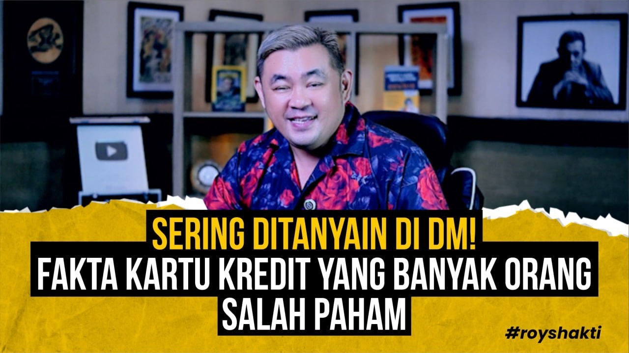 Sering Ditanyain di DM! Fakta Kartu Kredit yang Banyak Orang Salah Paham #royshakti