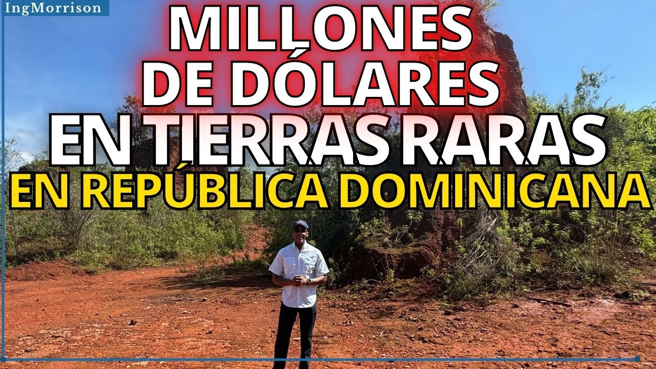 ESTADOS UNIDOS INTERESADO EN TIERRAS RARAS DE REPÚBLICA DOMINICANA en PROVINCIA PEDERNALES