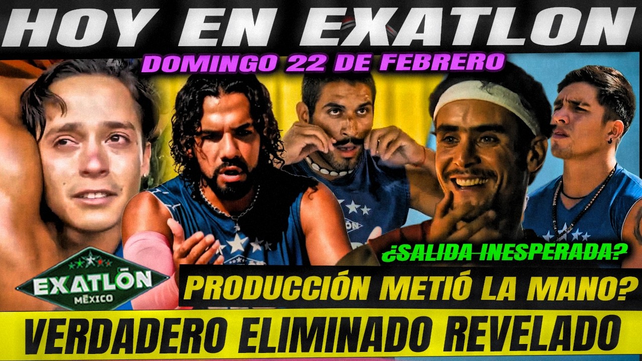 HOY EN EXATLON ⚡️VERDADERO ELIMINADO REVELADO? PRODUCCIÓN METIÓ LA MANO Y SE FUE QUIÉN NO DEBÍA?