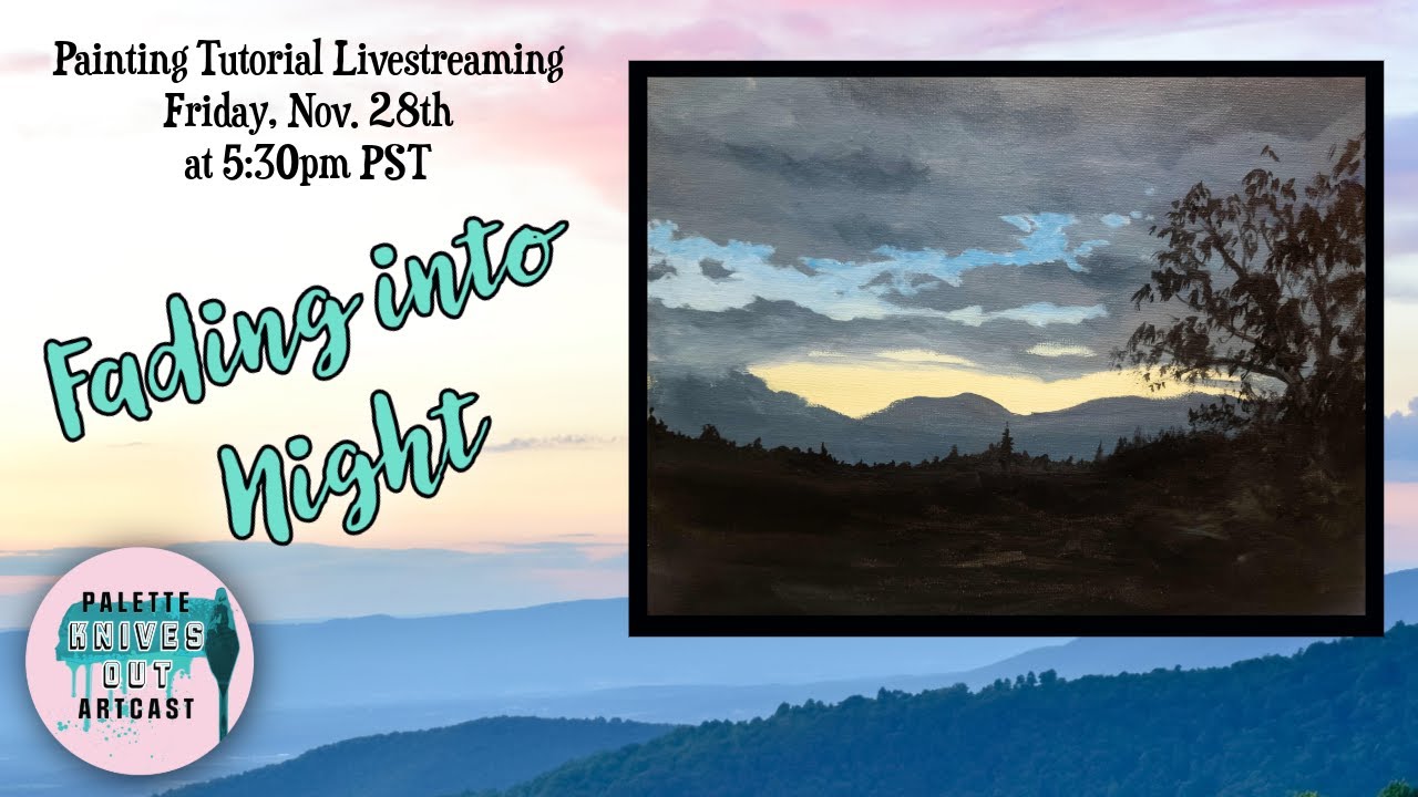 Painting Tutorial:  Fading into Night