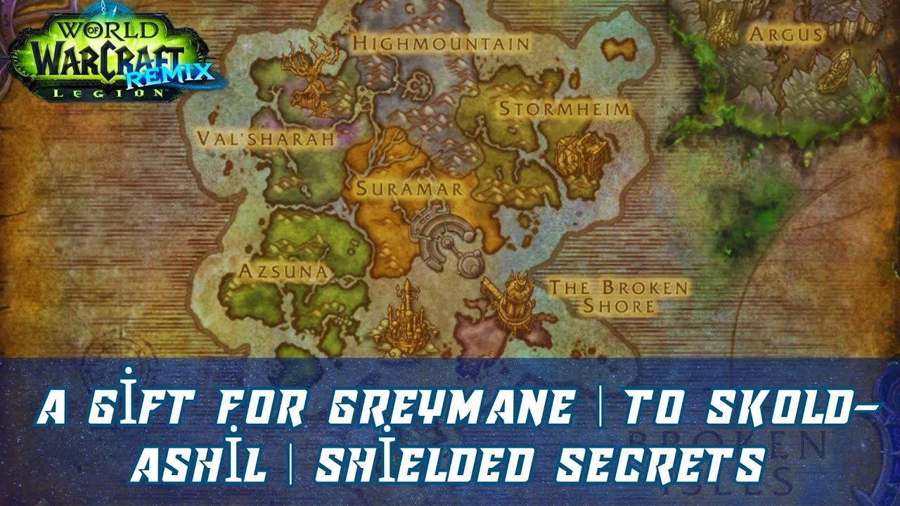 A Gift for Greymane | To Skold-Ashil | Shielded Secrets | Legion Remix