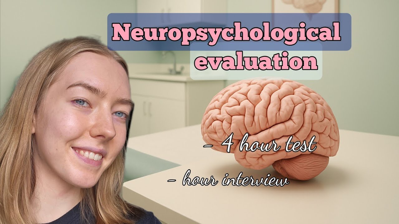 My Neuropsychological Evaluation Experience | What Really Happens