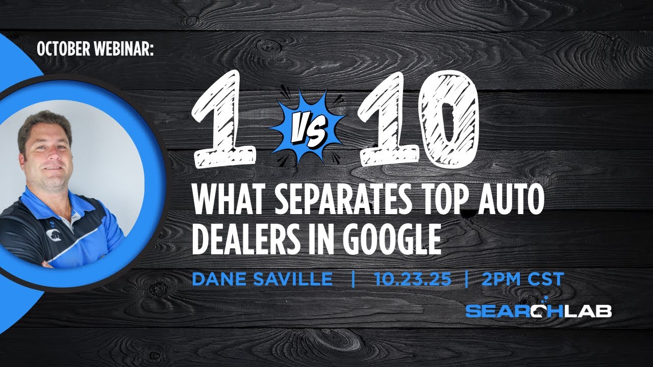 #1 vs  #10  What Separates Top Auto Dealers in Google