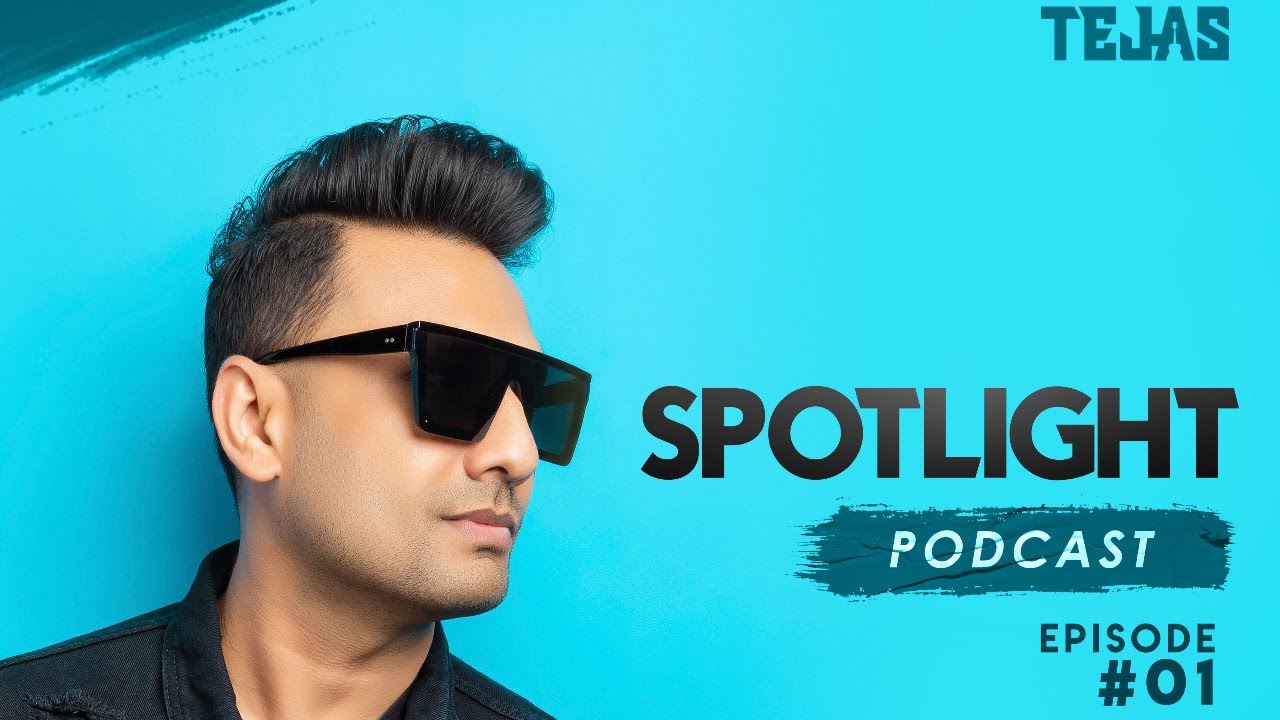 Dj Tejas - Spotlight Podcast - Episode 01 ( Bollywood Deep house )