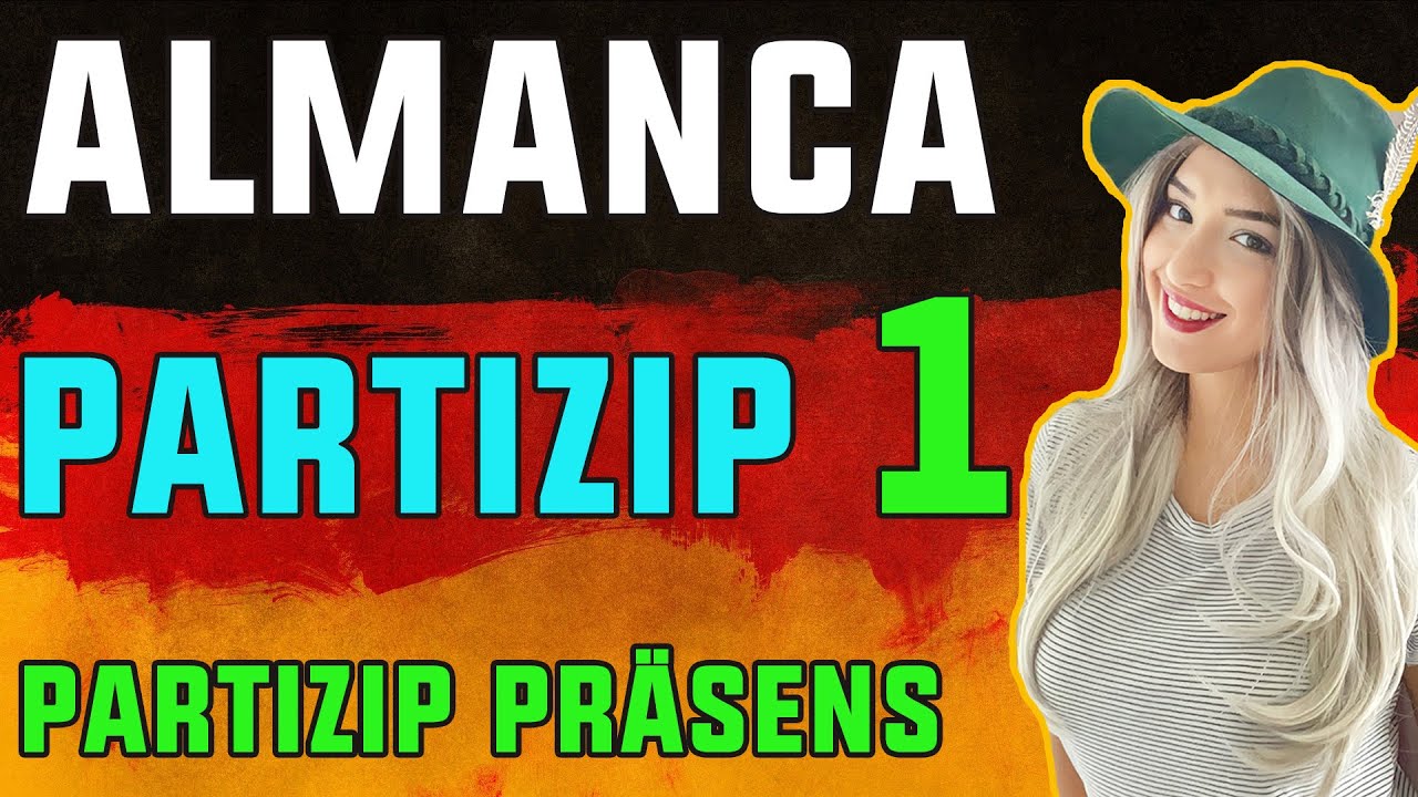 B1 Genel Almanca Dersleri | 41.Bölüm | Almanca Partizip 1-Partizip Präsens