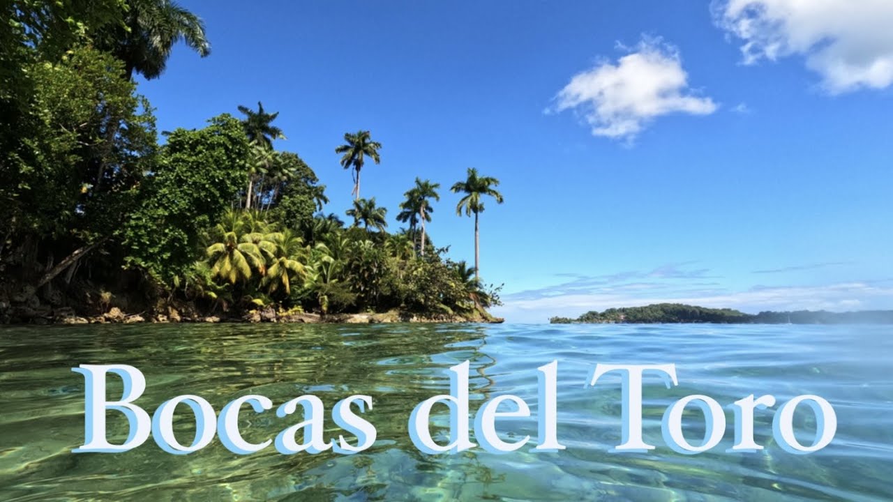 #17 Îles paradisiaques au PANAMA : Bocas del Toro