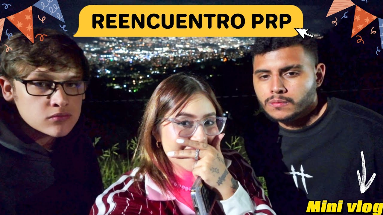 EL REENCUENTRO DE LA PRP 😁 | MINIVLOG | LAPARCE
