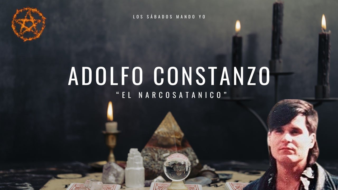 Adolfo Constanzo, El Narcosatanico