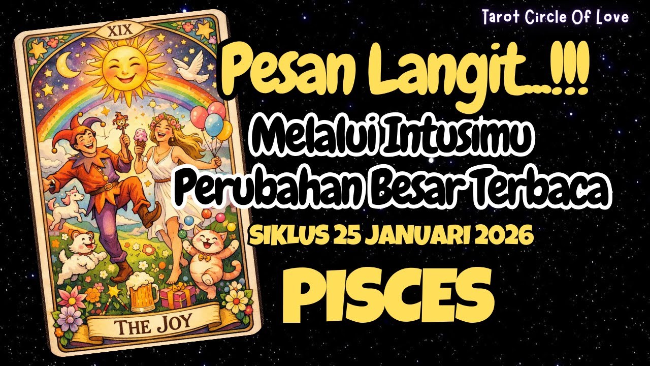 ⏳ PISCES PESAN LANGIT‼️JANGAN RAGUKAN INTUISI LMU🌟SIKLUS 25 JAN 2026