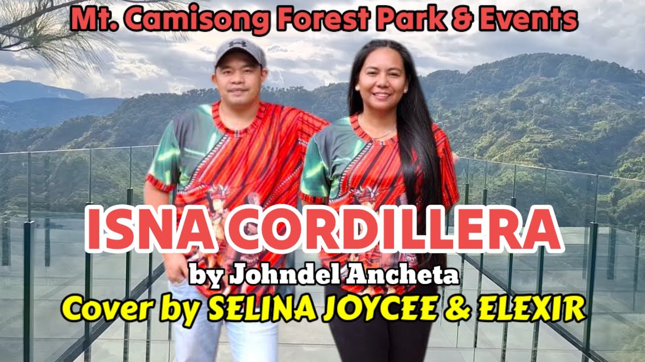 ISNA CORDILLERA by Johndel Ancheta | Acoustic Cover | Selina Joycee & Elexir