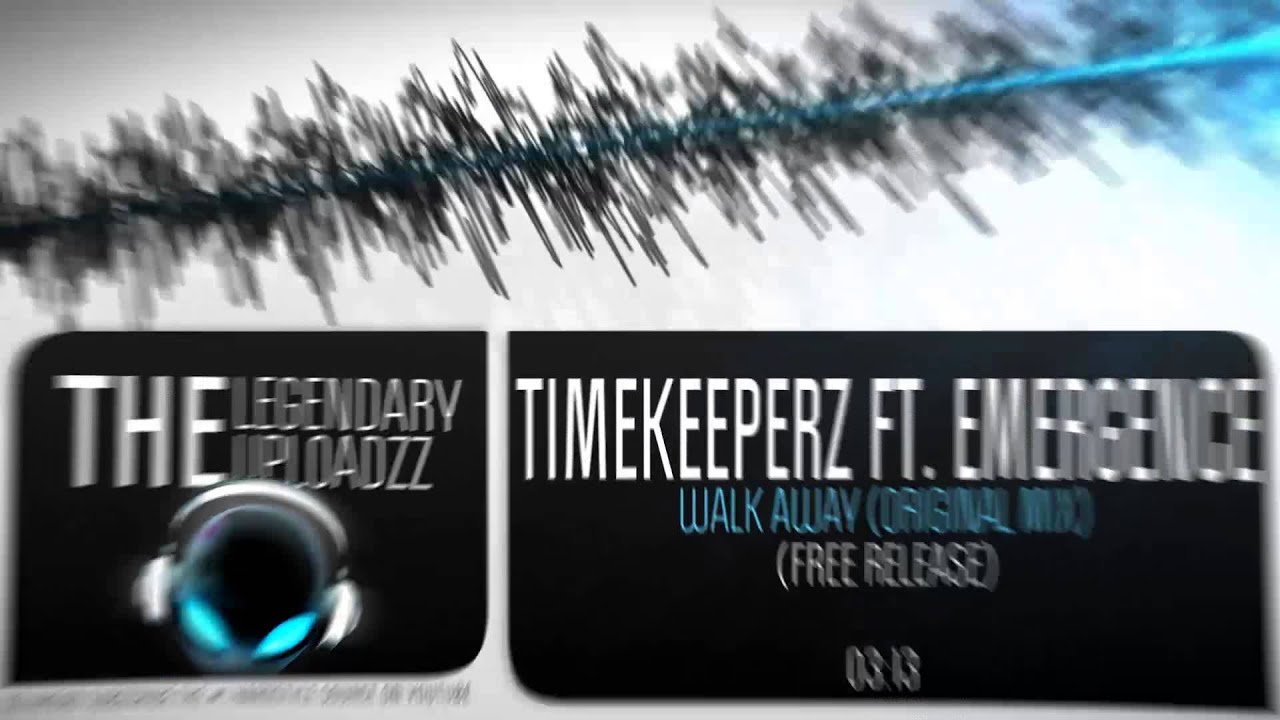 Timekeeperz ft. Emergence - Walk Away (Original Mix) [FULL HQ + HD FREE RELEASE]