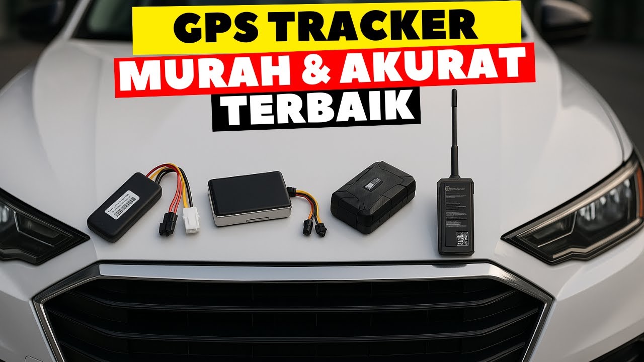 REKOMENDASI GPS TRACKER MOBIL AKURAT MURAH TERBAIK