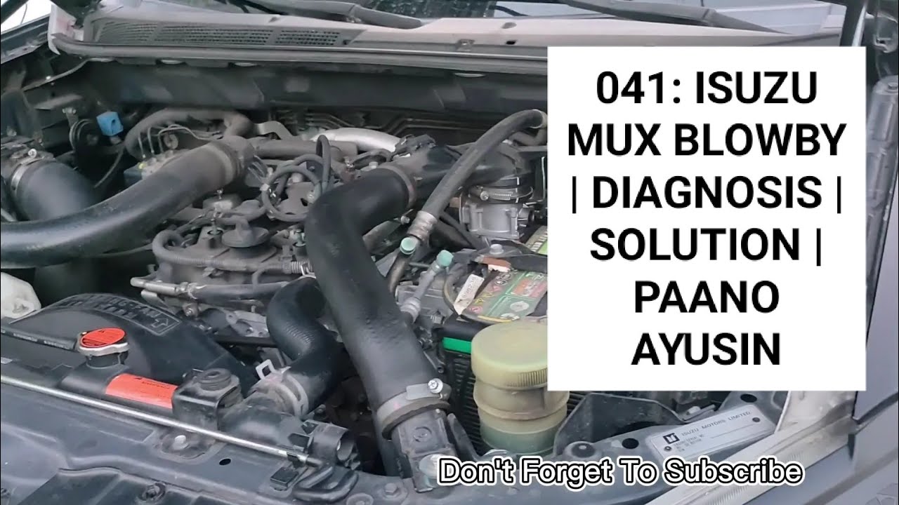041: ISUZU MUX BLOWBY | DIAGNOSIS | SOLUTION | PAANO AYUSIN