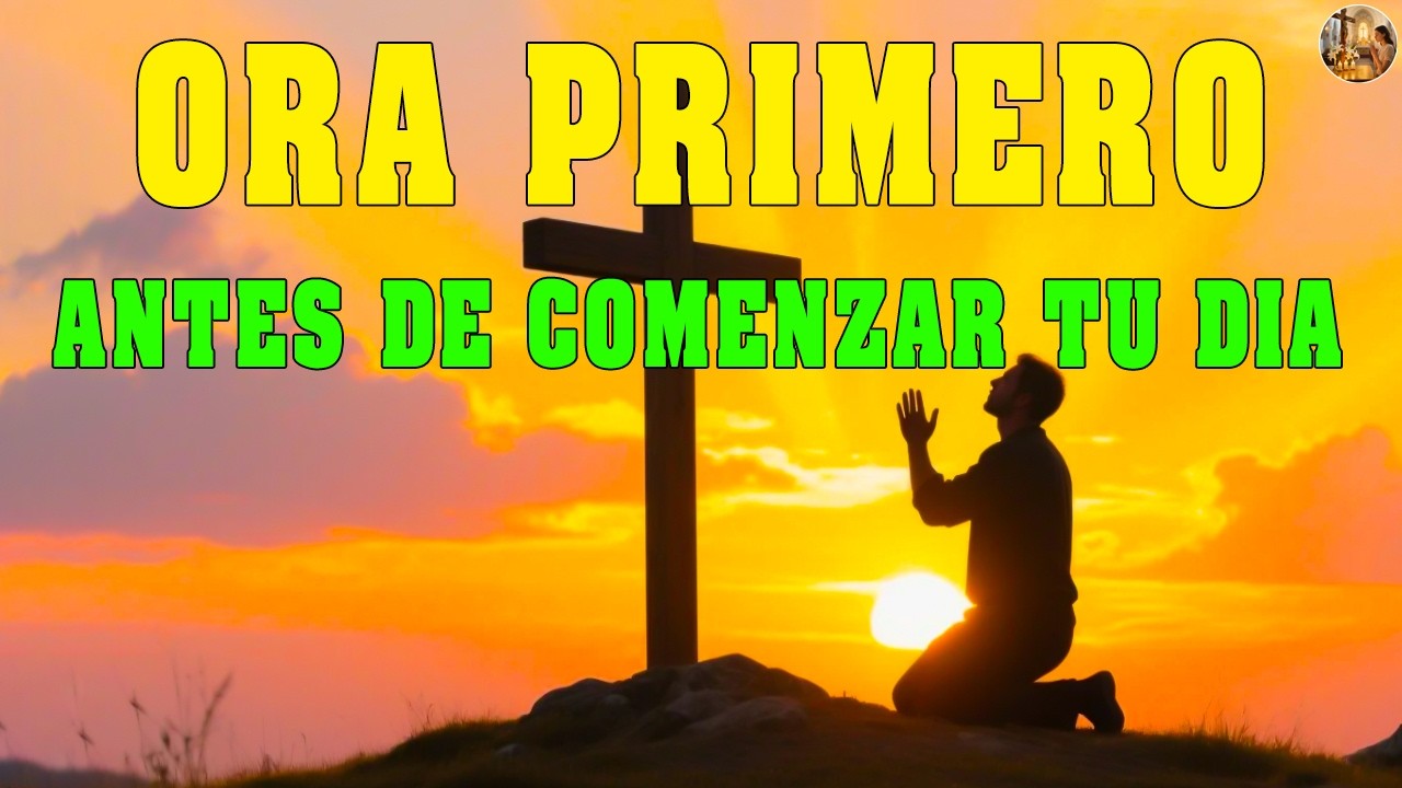 DALE GRACIAS A DIOS HOY 🙏 | Esta Oración de la Mañana Cambiará Tu Día