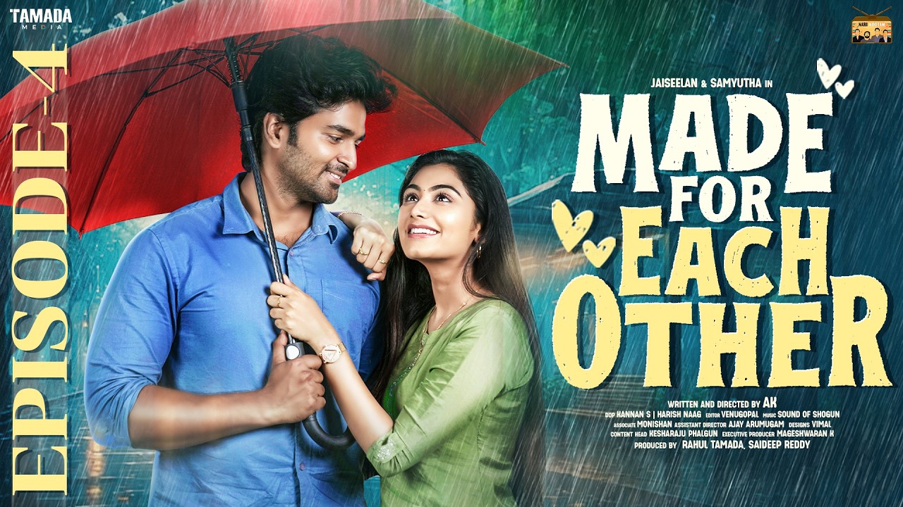 Made for Each Other 💖🫶 | Episode - 4 | Ft.Jaiseelan, Samyutha | @narikootamofficial | Tamada Media