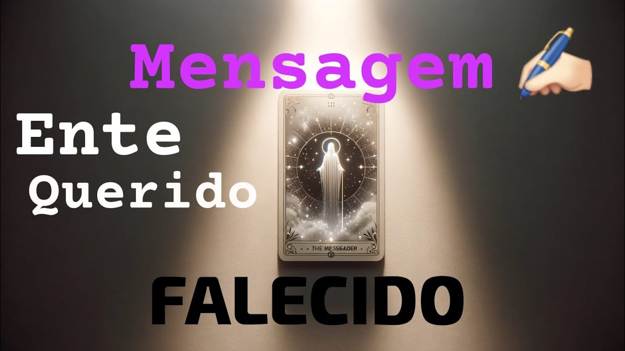 #5💌Mensagem pela energia de seu ente querido falecido ✍🏻