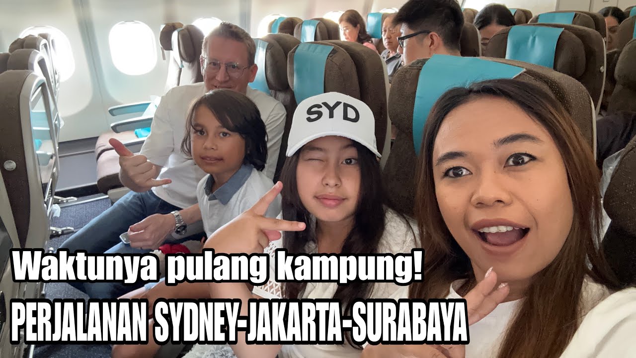 PULANG KAMPUNG | PERJALANAN SYDNEY JAKARTA SURABAYA BLITAR