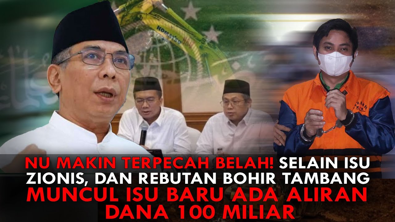 NU MAKIN TERPECAH BELAH! SELAIN ISU ZIONIS,& REBUTAN BOHIR TAMBANG,MUNCUL ISU BARU ALIRAN DANA 100 M