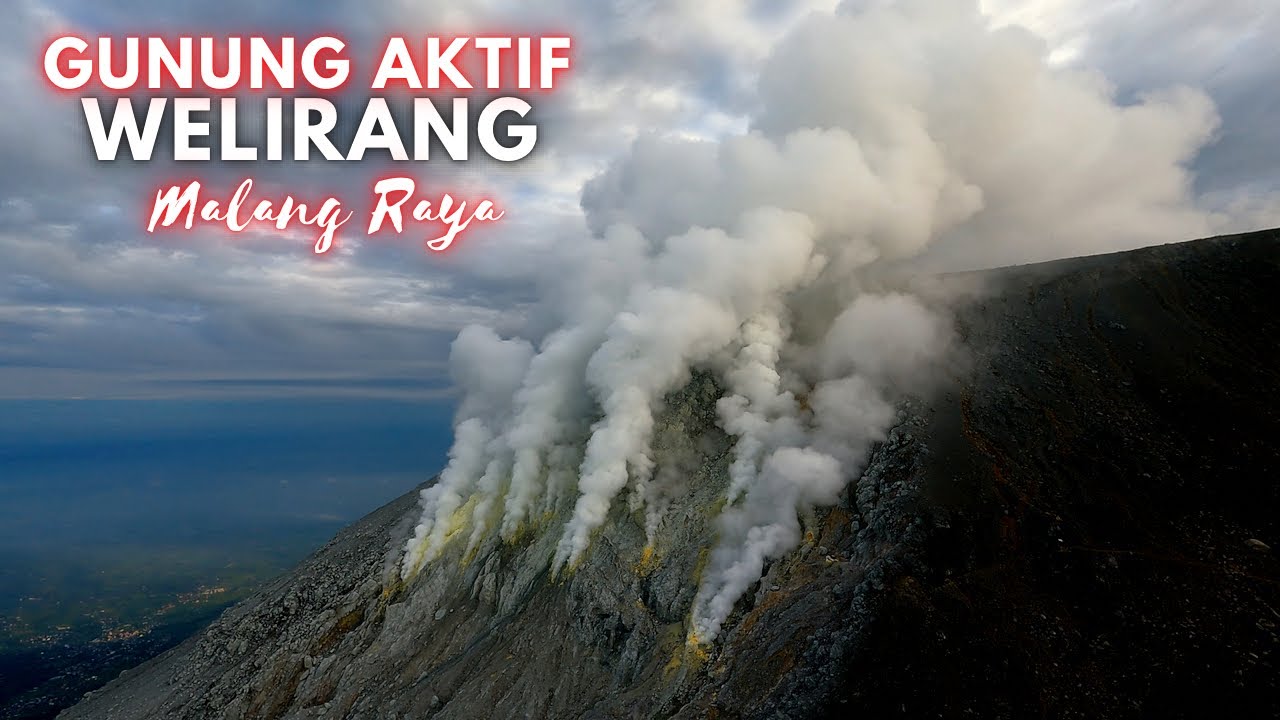Puncak GUNUNG WELIRANG - Gunung AKTIF di MALANG RAYA
