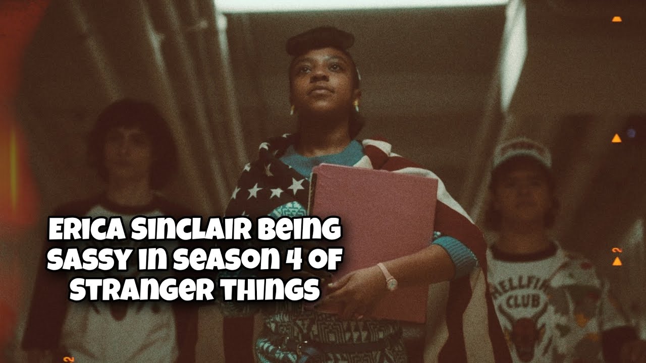 Erica Sinclair Being Sassy In Season 4 of Stranger things|| Stranger Things