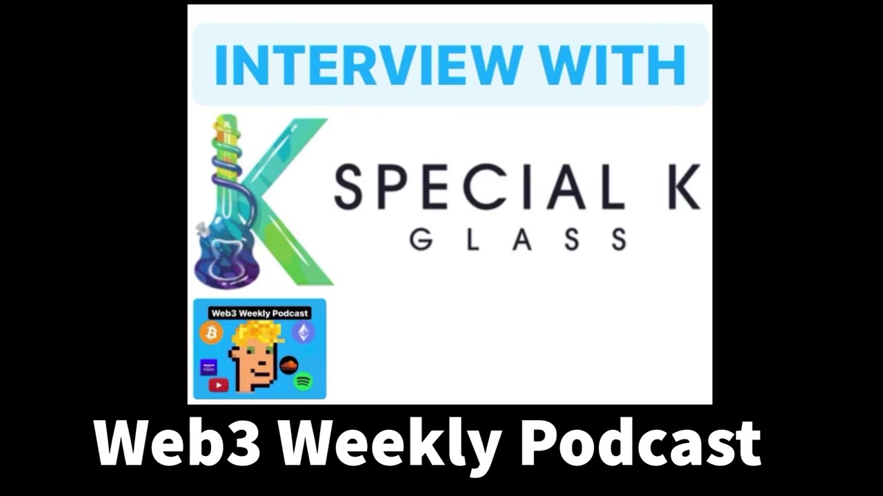 Interview with Kris Uhlhorn from Special K Glass NFT