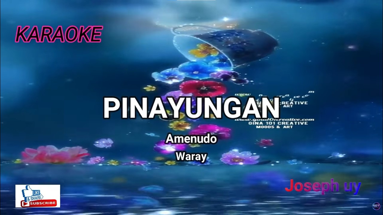 AMENUDO NGA PINAYUNGAN || waray || Karaoke|| BY: Joseph uy