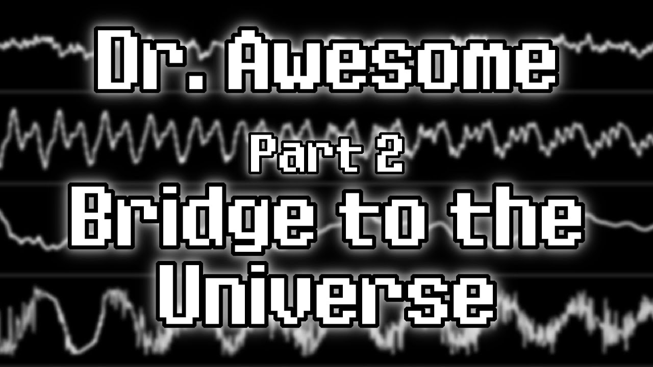 Dr. Awesome - &ldquo;Bridge to the Universe, Part 2&rdquo; (Amiga MOD) [Oscilloscope View]