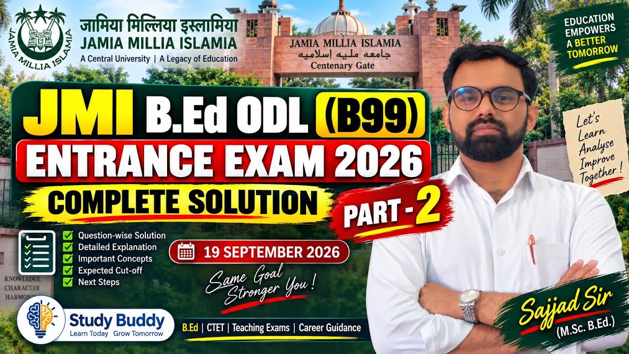 JMI B.Ed ODL (B99) Entrance Exam 2026 | Complete Solution | Part 2 | Question-Wise Explanation |
