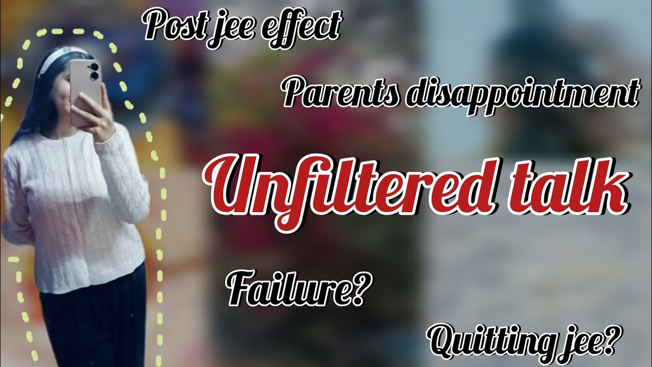 Unfiltered talk...post jee effect 🥀#jee#viral#video