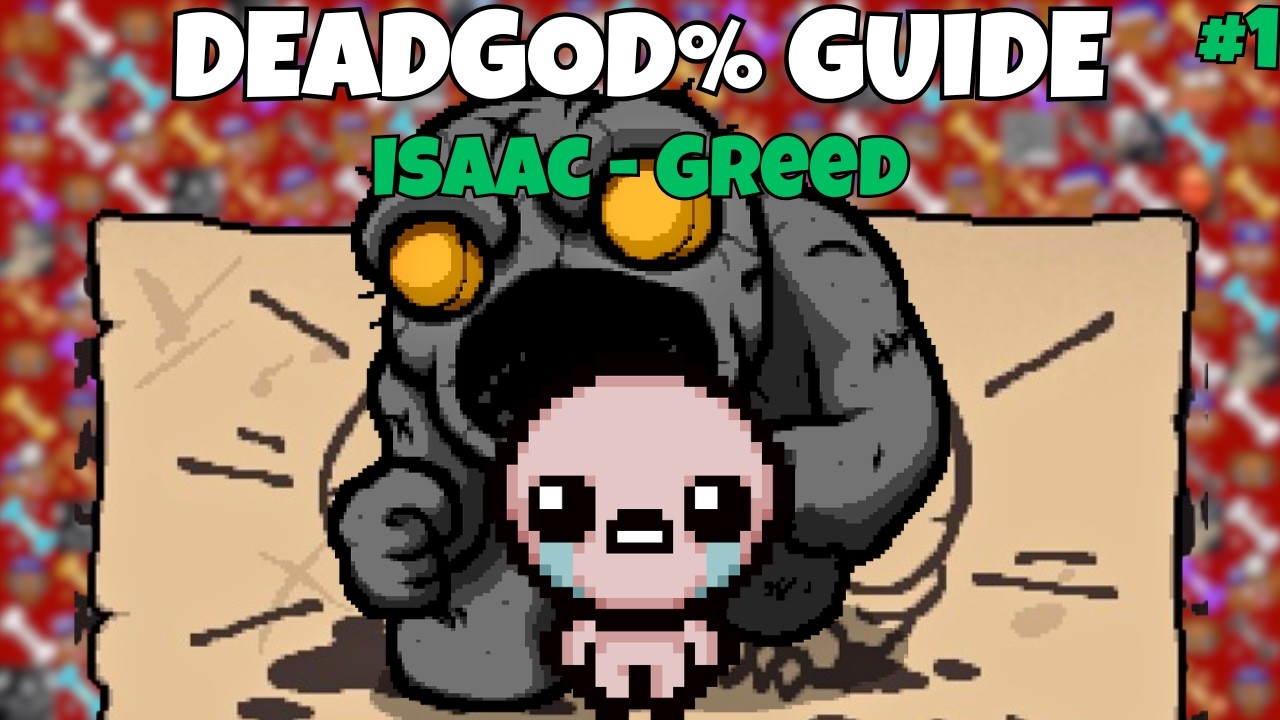 Руководство по DeadGod% | Исаак - Жадность (Эпизод 1)