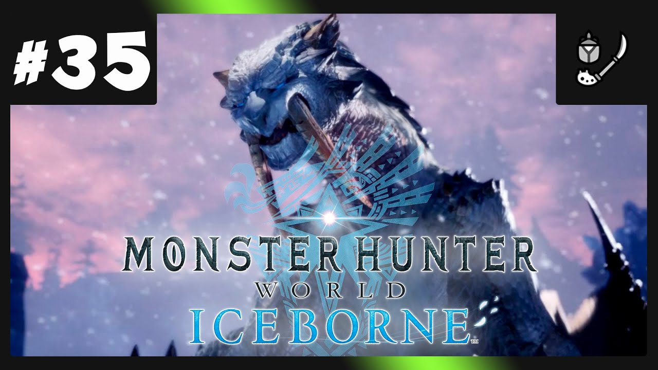 Monster Hunter World: Iceborne #35 - Una cacería difícil: Barioth