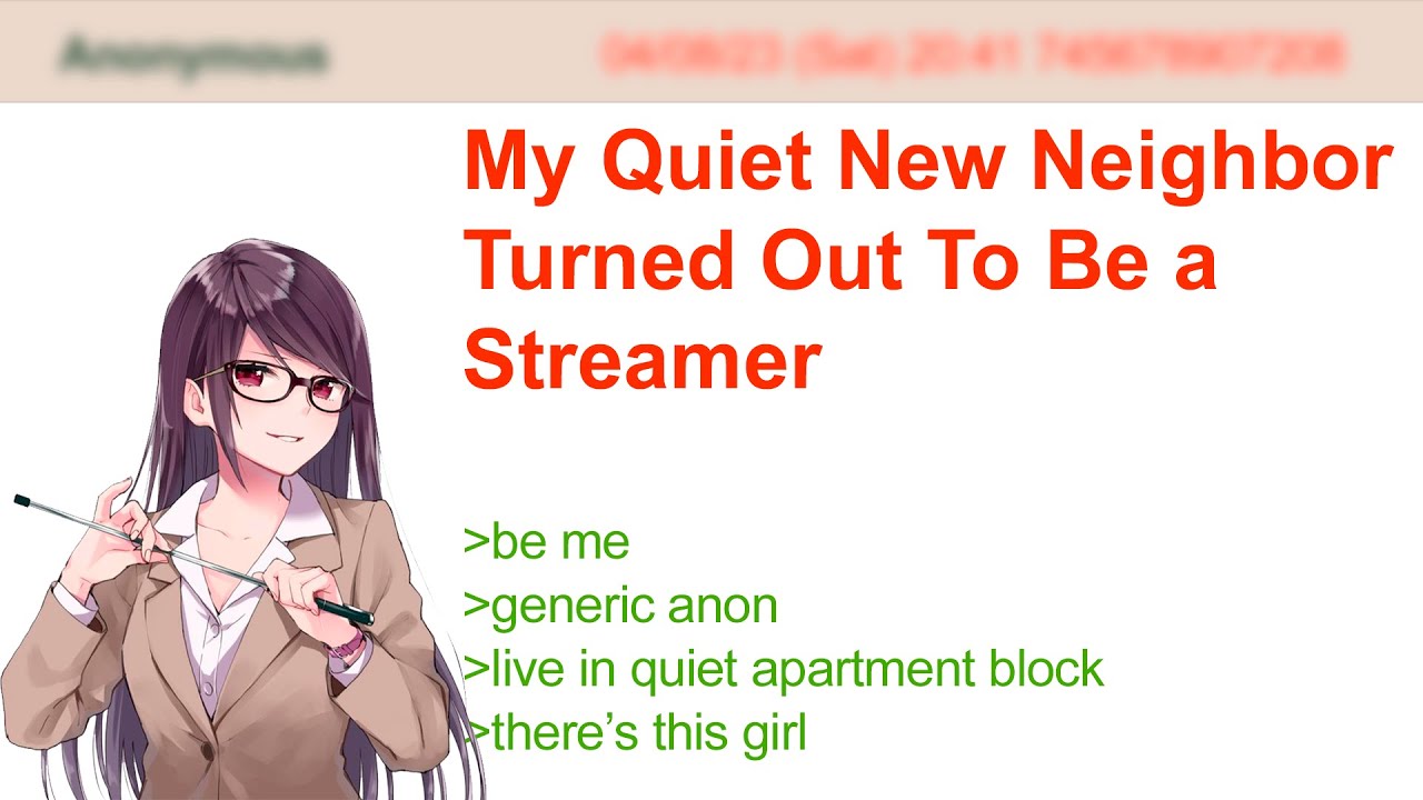 Quiet New Neighbor Turned Out To Be a Streamer | 4Chan Greentext Stories