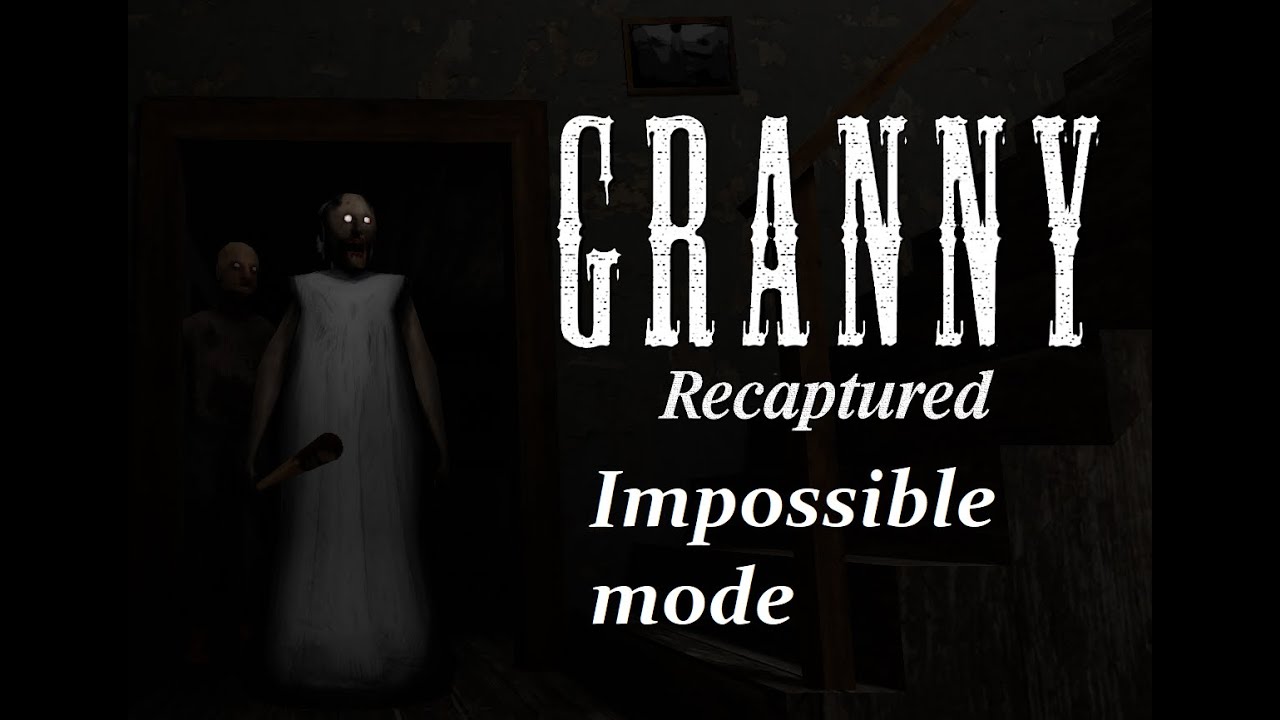 Granny: Recaptured | Impossible mode | с дедом и без Slendrina