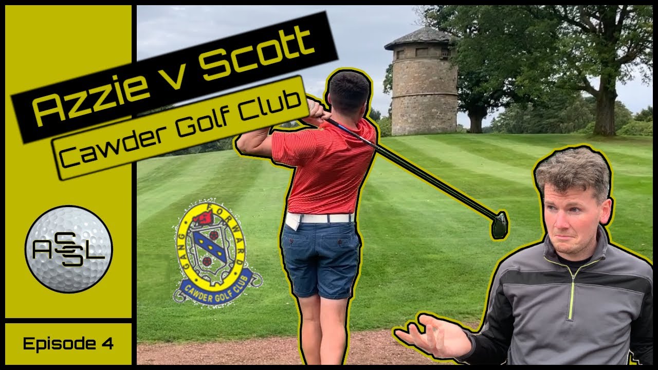 LIMP WRIST MASTERCLASS AT HIS HOME COURSE?! | Azzie V Scott | Episode #4 | Cawder Golf Club