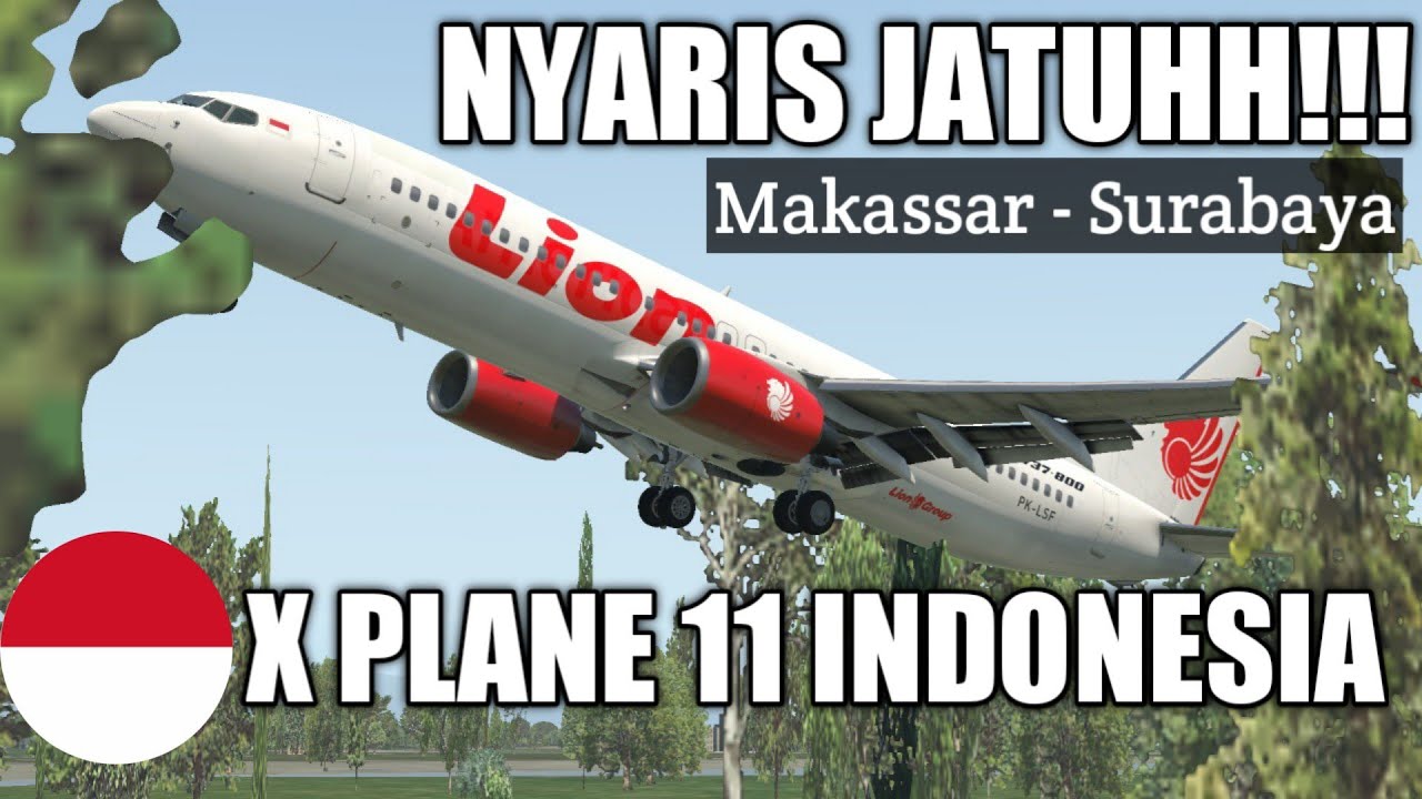 GILAA BANGETT!!! Nyaris Crash di Surabaya | Makassar - Surabaya | X Plane 11 Indonesia