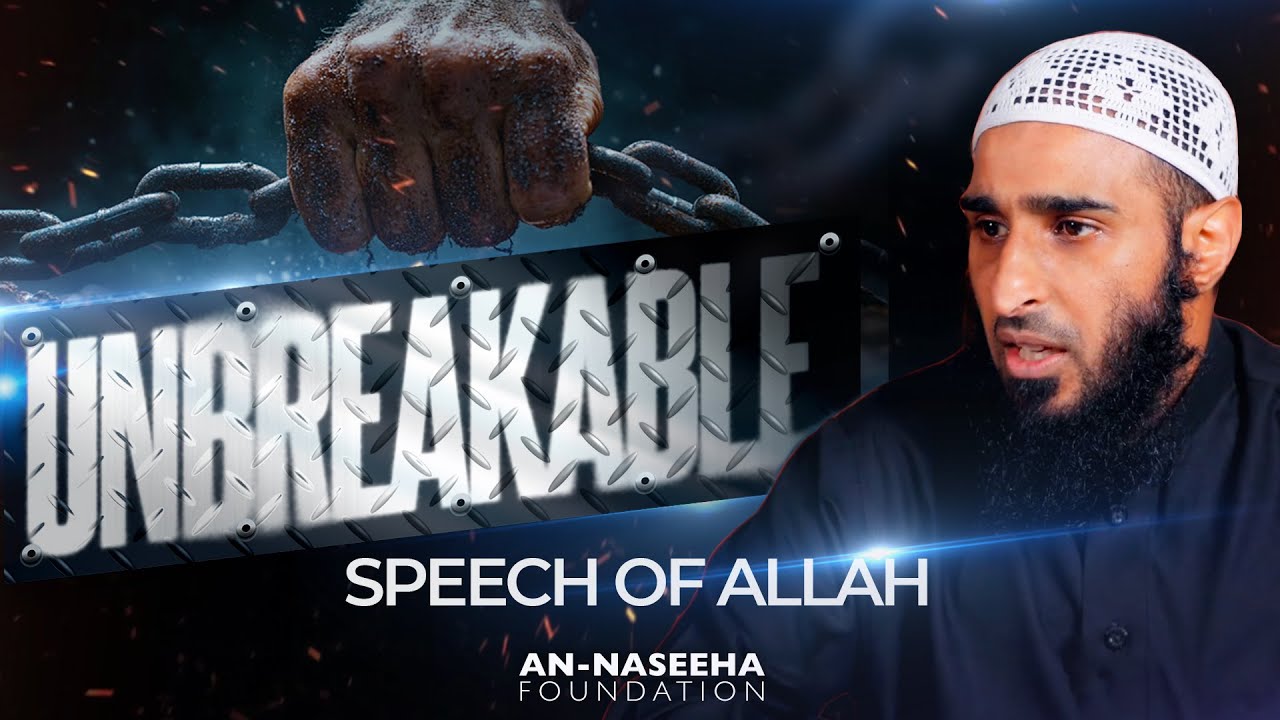 Speech of Allah | Shaikh Abul Abbaas | Unbreakable | Session 3