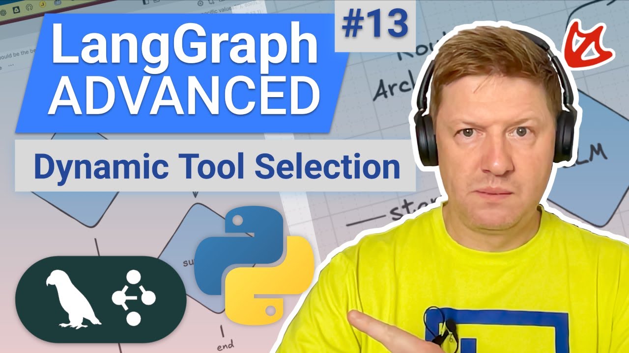 LangGraph Advanced – Dynamically Select Tools in AI Agents for Cleaner and Smarter Workflows