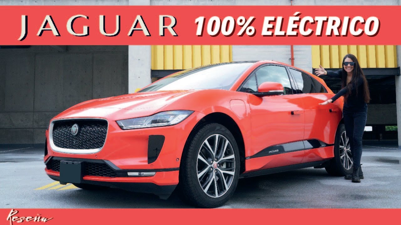 EL PRIMER VEHICULO 100% ELECTRICO DE JAGUAR : I PACE