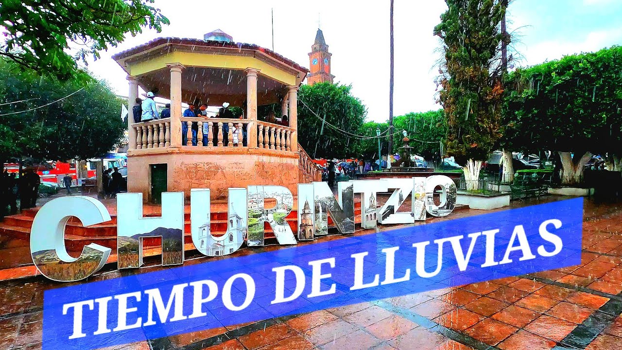 CHURINTZIO MICHOACAN - Tiempo De Lluvias