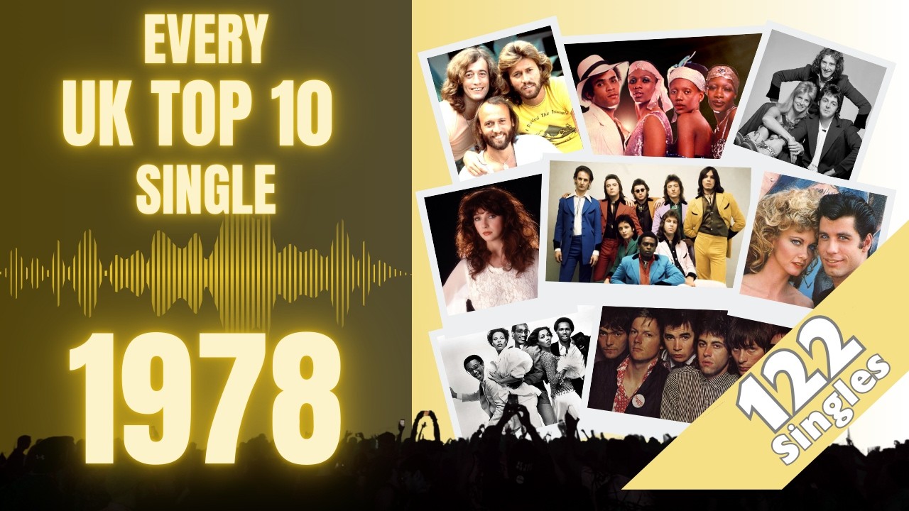 Every UK Top 10 Single Of 1978!!!