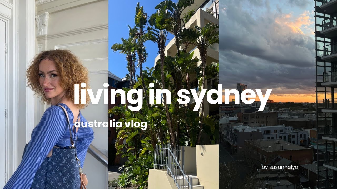 our 1st week in sydney | best food spots, exploring the city & meeting friends 