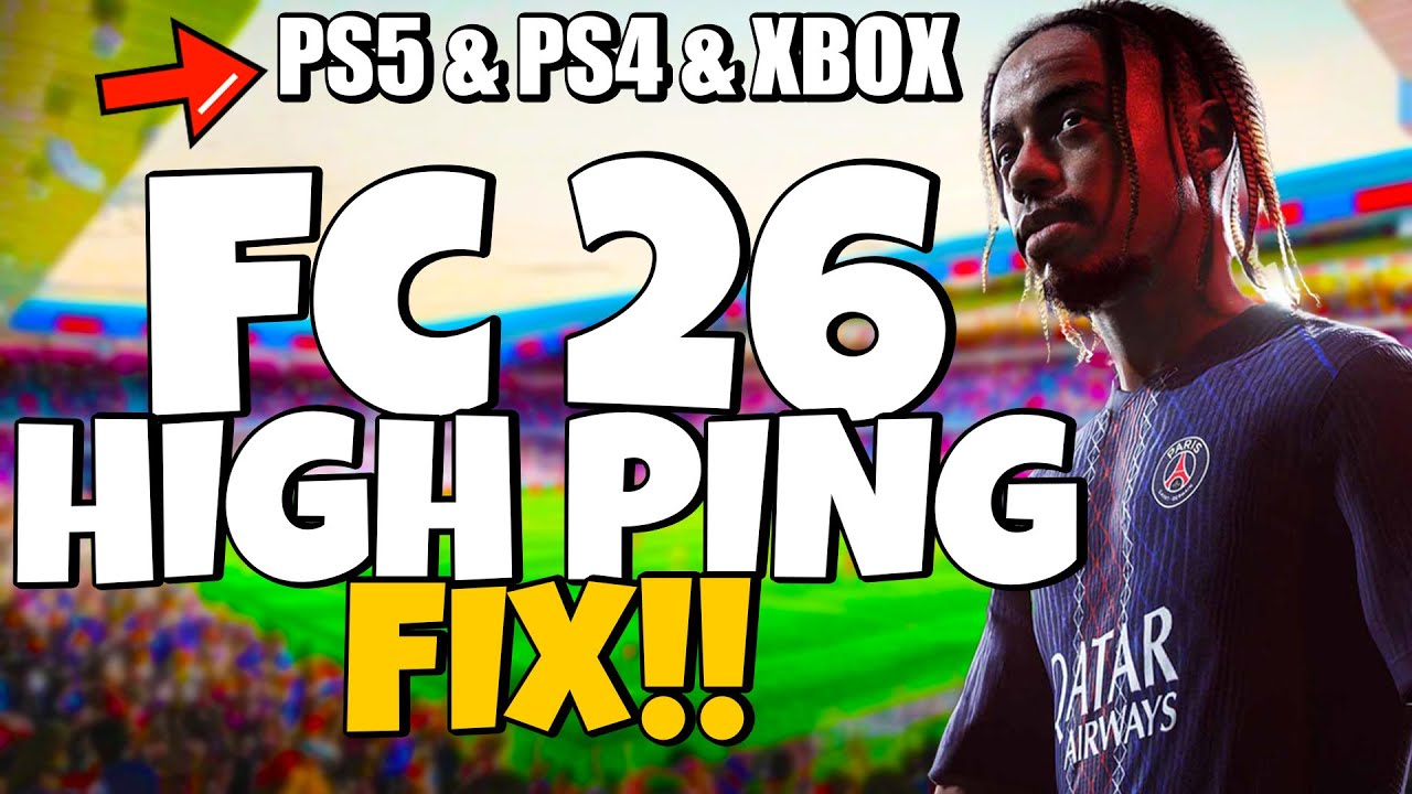 How To Fix FC 26 High Ping & Network Lag on PS5 & PS4 & Xbox