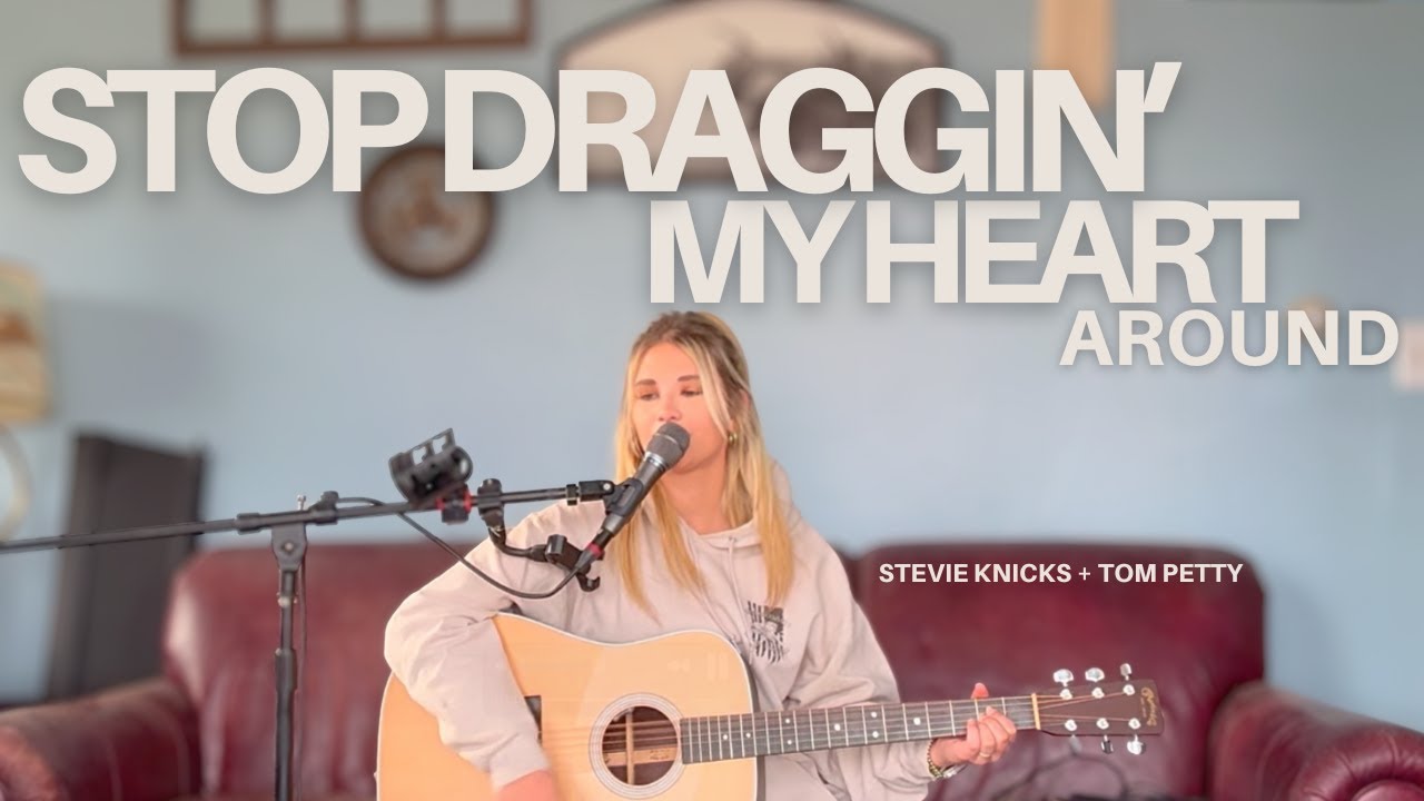Stop Draggin' my Heart Around - Madelyn Rose (Stevie Knicks + Tom Petty)